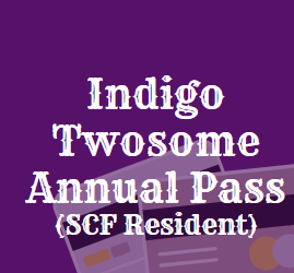 Indigo Twosome Annual Pass (SCF Resident)